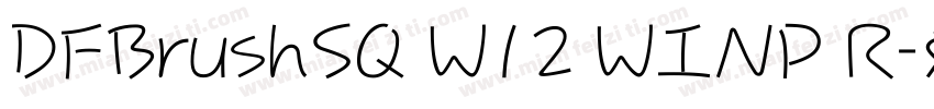 DFBrushSQ W12 WINP R字体转换